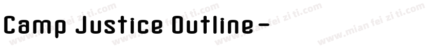 Camp Justice Outline字体转换